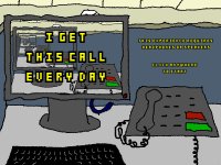 Cкриншот I Get This Call Every Day, изображение № 185910 - RAWG