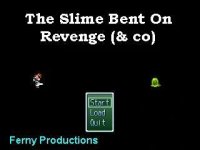 Cкриншот The Slime Bent on Revenge, изображение № 3266572 - RAWG