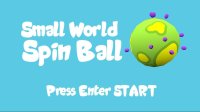 Cкриншот Small World Spin Ball, изображение № 1266212 - RAWG