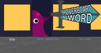 Cкриншот Hoverboard Sword, изображение № 2920766 - RAWG