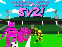 Cкриншот Our Soccer Ball Won't Let Anyone Get In The Way: 5v2!, изображение № 2652178 - RAWG