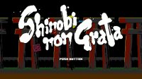 Cкриншот SHINOBI NON GRATA, изображение № 3534192 - RAWG