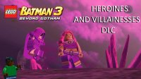 Cкриншот LEGO Batman 3: Beyond Gotham DLC: Heroines and Villainesses, изображение № 2271819 - RAWG
