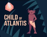 Cкриншот Child Of Atlantis, изображение № 2821322 - RAWG