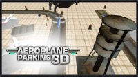 Cкриншот Aeroplane Parking 3D, изображение № 1433415 - RAWG