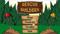 Cкриншот Rescue Builders, изображение № 1825023 - RAWG