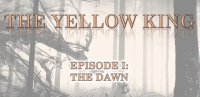 Cкриншот The Yellow King Episode 1: The Dawn, изображение № 3377051 - RAWG