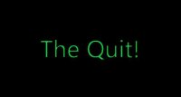 Cкриншот The Quit!, изображение № 2958099 - RAWG