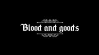 Cкриншот Blood and goods, изображение № 1917378 - RAWG