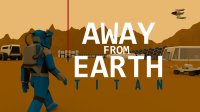 Cкриншот Away From Earth: Titan, изображение № 1898746 - RAWG