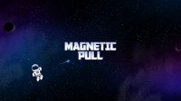 Cкриншот Magnetic Pull, изображение № 1922857 - RAWG