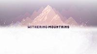 Cкриншот Withering Mountains, изображение № 2652211 - RAWG