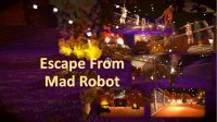 Cкриншот Escape From Mad Robot, изображение № 3176850 - RAWG