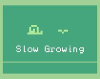 Cкриншот Slow Growing, изображение № 1035143 - RAWG