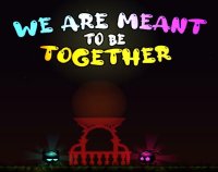 Cкриншот We Are Meant To be Together, изображение № 2725664 - RAWG