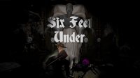 Cкриншот Six Feet Under, изображение № 169586 - RAWG