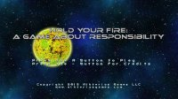 Cкриншот Hold Your Fire: A Game About Responsibility, изображение № 242623 - RAWG