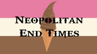 Cкриншот Neopolitan End Times, изображение № 2421910 - RAWG