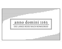 Cкриншот ANNO DOMINI 1163 – Die Lange Reise nach Nowgorod, изображение № 2775382 - RAWG