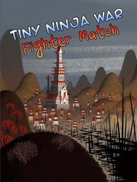 Cкриншот Tiny Ninja War Fighter Match, изображение № 892822 - RAWG