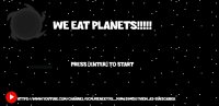 Cкриншот WE EAT PLANETS!!!!, изображение № 2597876 - RAWG