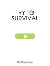 Cкриншот try to survival, изображение № 1858998 - RAWG