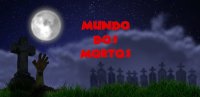 Cкриншот Mundo dos Mortos, изображение № 2417389 - RAWG