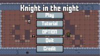 Cкриншот knight in the night, изображение № 2510830 - RAWG