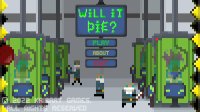 Cкриншот Will it die?, изображение № 3406823 - RAWG