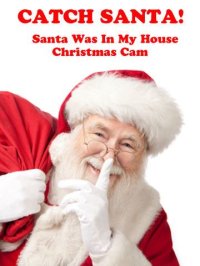 Cкриншот Santa Was In My House: Christmas Cam HD 2015, изображение № 1757148 - RAWG