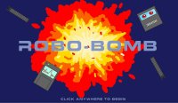 Cкриншот Robo Bomb, изображение № 2439406 - RAWG