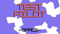 Cкриншот Test Pilot (TheseusInABottle), изображение № 2118227 - RAWG