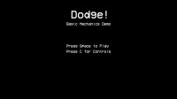 Cкриншот Dodge! Basic Mechanics Demo, изображение № 2487062 - RAWG
