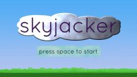 Cкриншот skyjacker (itch), изображение № 1263782 - RAWG