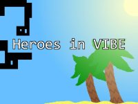 Cкриншот Heroes In VIBE Demo, изображение № 2472084 - RAWG
