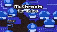 Cкриншот Mushroom: The Ruckus, изображение № 850482 - RAWG