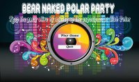 Cкриншот Bear Naked Polar Party, изображение № 2359591 - RAWG