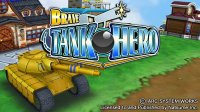 Cкриншот Brave Tank Hero, изображение № 781060 - RAWG