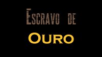 Cкриншот Escravo de Ouro, изображение № 1991245 - RAWG