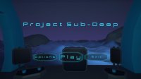 Cкриншот Project Sub-Deep, изображение № 2844879 - RAWG