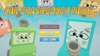 Cкриншот Car Crash Couch Party, изображение № 717101 - RAWG
