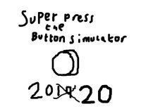 Cкриншот Super Press The Button Simulator 2020, изображение № 2635594 - RAWG