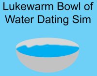 Cкриншот Lukewarm Bowl of Water Dating Sim, изображение № 2249165 - RAWG