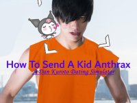 Cкриншот How To Send A Kid Anthrax - A Dan Kuroto Dating Simulator, изображение № 3182382 - RAWG