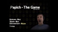 Cкриншот Papich - The Game Ep.1, изображение № 714466 - RAWG
