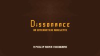 Cкриншот Dissonance: An Interactive Novelette, изображение № 1673501 - RAWG