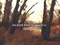 Cкриншот Death Proclaimed II, изображение № 3271915 - RAWG