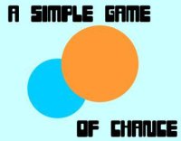 Cкриншот a Simple Game of Chance, изображение № 1256381 - RAWG