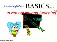 Cкриншот LandonLeg2004's Basics IN Learning And Stuff, изображение № 2409800 - RAWG