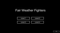 Cкриншот Fair Weather Fighters, изображение № 2449155 - RAWG